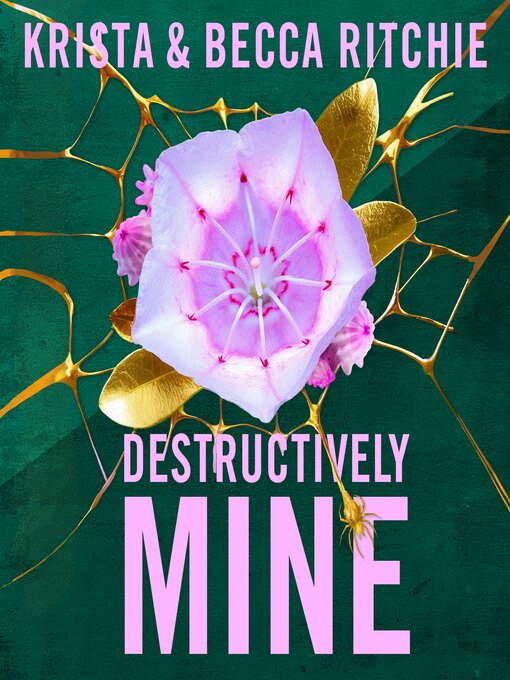 Title details for Destructively Mine by Krista Ritchie - Wait list